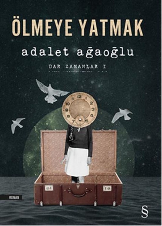 Ã–lmeye Yatmak: Dar Zamanlar I