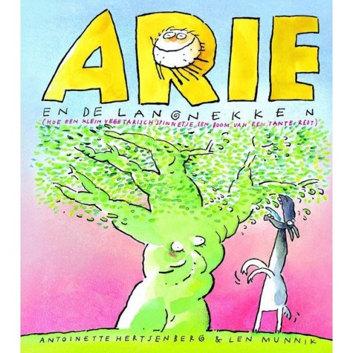 Arie en de langnekken: (hoe een klein vegetarisch spinnetje een boom van een tante redt)