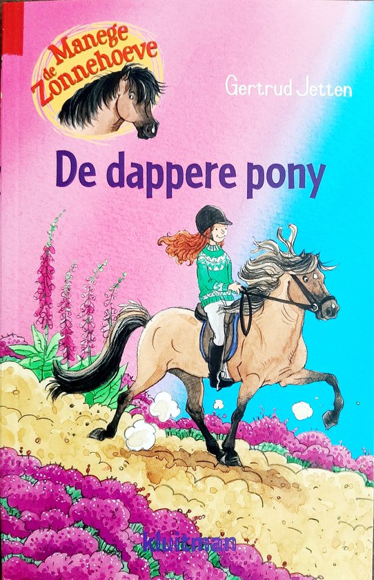 Manege de Zonnehoeve - De dappere pony - Boek