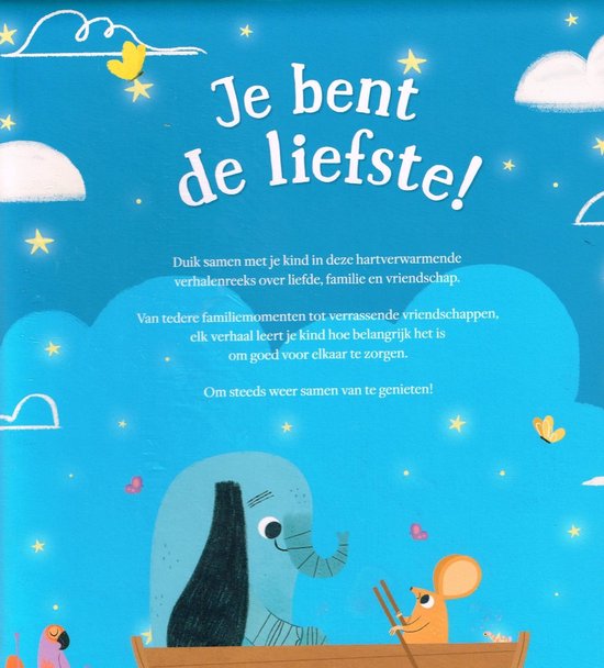 Je bent de liefste!