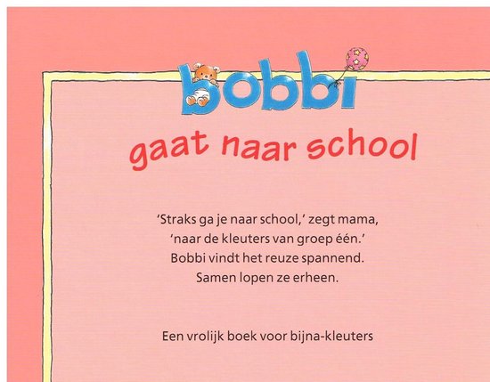 Monica Maas & Geen Leesboek - Bobbie gaat naar School