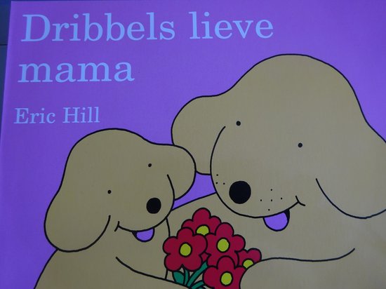 Eric Hill Dribbels lieve mama