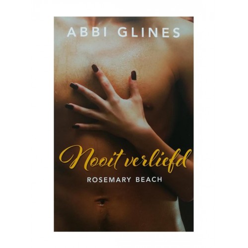 Abbi Glines - Nooit verliefd