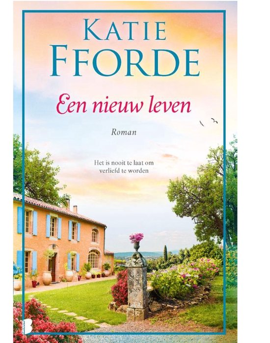 Een nieuw leven - Katie Fforde - Boek